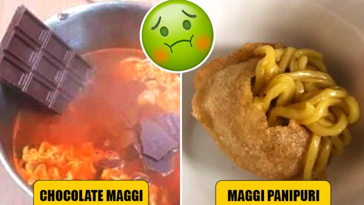 8 Worst Maggi Recipes That You Never Wanna Try