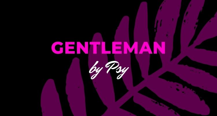 Gentleman by Psy