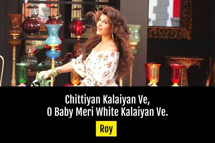 Chittiyan Kalaiyan Ve, O Baby Meri White Kalaiyan Ve. (Chittiyan Kalaiyan)