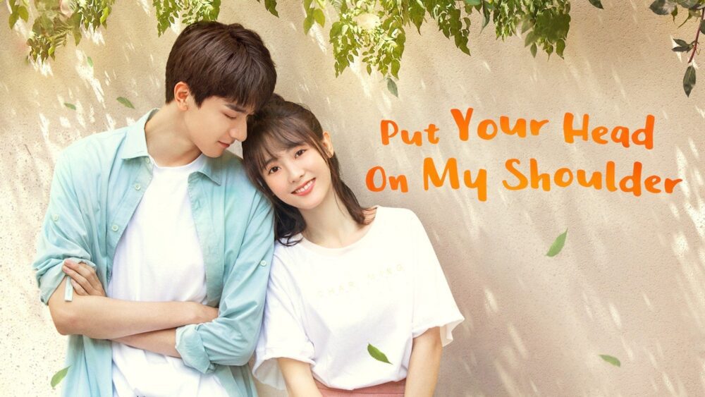 Hindi Dubbed Chinese Web Series: Put Your Head on My Shoulder