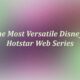 The Most Versatile Disney+ Hotstar Web Series